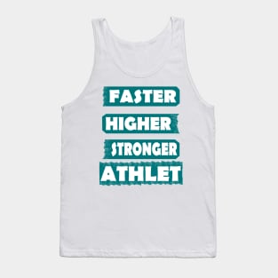 Athlete Sport Fast Higher Stronger Gift Tank Top